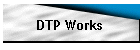DTP Works